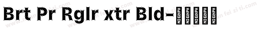 Brt Pr Rglr xtr Bld字体转换